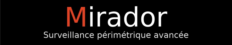 Logo de Mirador avec le slogan "Surveillance périmétrique avancée".